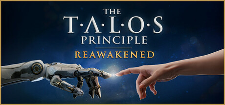 塔罗斯法则:重启/The Talos Principle: Reawakened