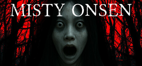 雾锁温泉/Misty Onsen