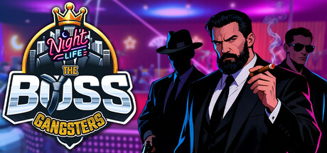 黑帮大佬：夜生活/The Boss Gangsters : Nightlife